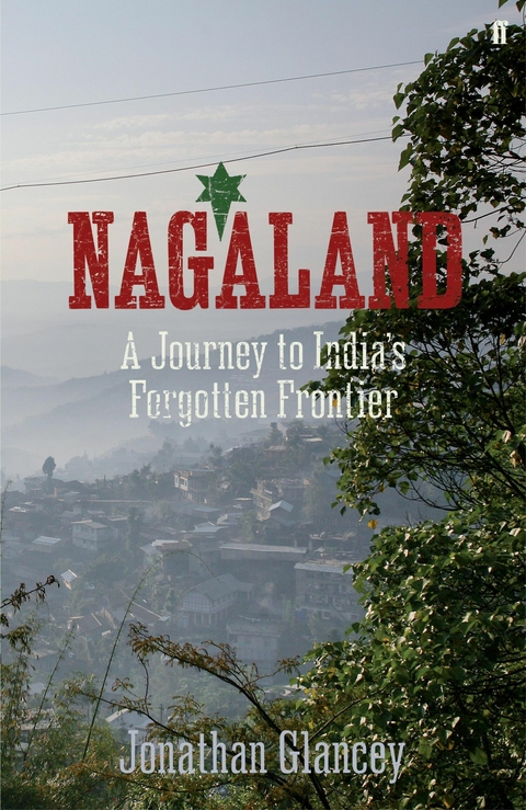 Nagaland -  Jonathan Glancey