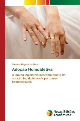 Adoção Homoafetiva - Giuliana Mayumi de Abreu