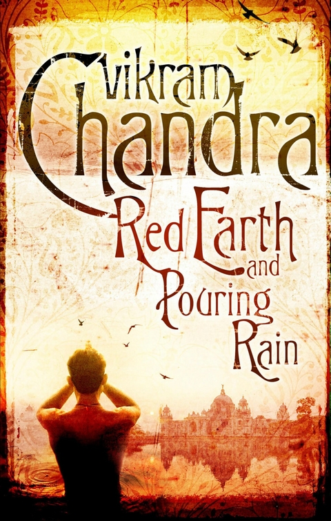 Red Earth and Pouring Rain -  Vikram Chandra