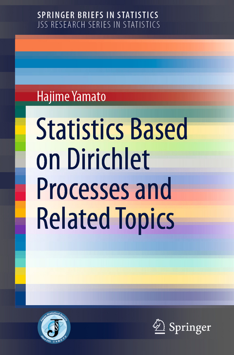 Statistics Based on Dirichlet Processes and Related Topics - Hajime Yamato