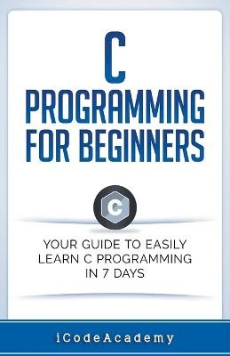 C Programming for Beginners - I Code Academy