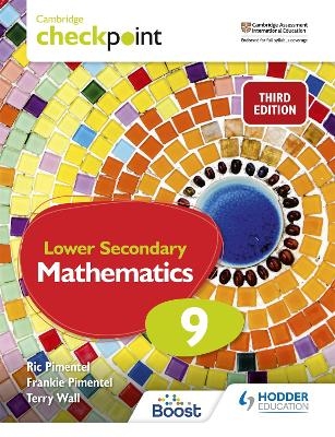 Cambridge Checkpoint Lower Secondary Mathematics Student's Book 9 - Frankie Pimentel, Ric Pimentel, Terry Wall