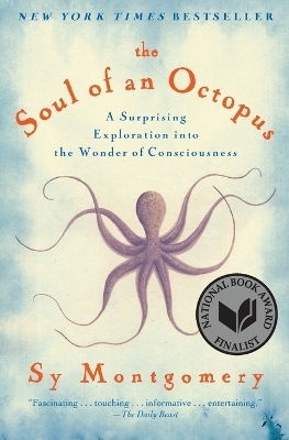 The Soul of an Octopus - Sy Montgomery