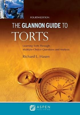 Glannon Guide to Torts - Richard L Hasen