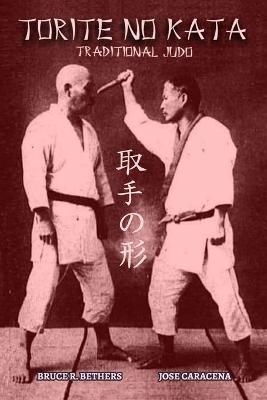 TORITE NO KATA (English) - Jose Caracena, Bruce R Bethers