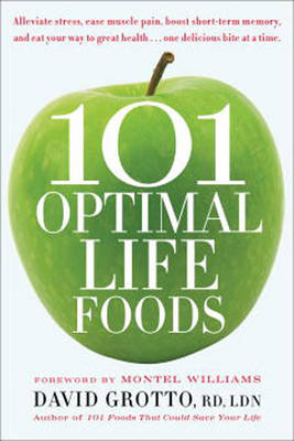 101 Optimal Life Foods -  David Grotto