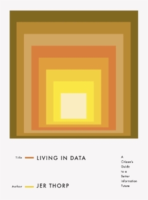 Living in Data - Jer Thorp