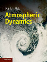 Atmospheric Dynamics -  Mankin Mak