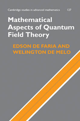 Mathematical Aspects of Quantum Field Theory -  Edson de Faria,  Welington de Melo