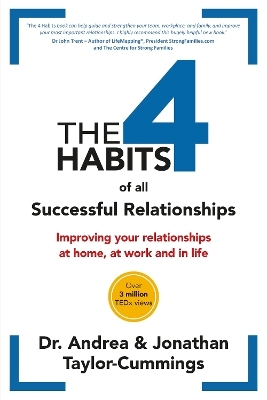 The 4 Habits of All Successful Relationships - Jonathan Taylor-Cummings, Dr Andrea Taylor-Cummings