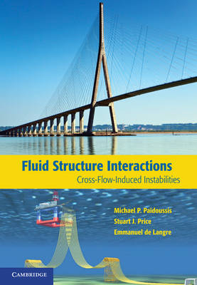 Fluid-Structure Interactions -  Emmanuel de Langre,  Michael P. Paidoussis,  Stuart J. Price