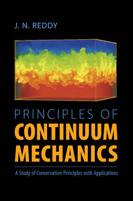 Principles of Continuum Mechanics -  J. N. (Texas A &  M University) Reddy