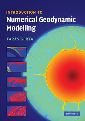 Introduction to Numerical Geodynamic Modelling -  Taras Gerya