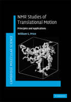 NMR Studies of Translational Motion -  William S. Price