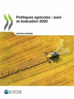 Politiques Agricoles: Suivi Et Évaluation 2020 (Version Abrégée) -  Oecd