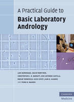 Practical Guide to Basic Laboratory Andrology -  Juan G. Alvarez,  Christopher L. R. Barratt,  Lars Bjorndahl,  Jose Antonio Castilla,  Trine B. Haugen,  Ulrik Kvist,  Roelof Menkveld,  David Mortimer