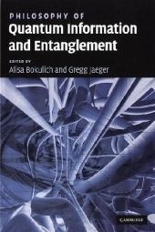 Philosophy of Quantum Information and Entanglement - 