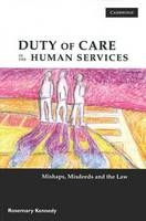 Duty of Care in the Human Services -  Rosemary (University of South Australia) Kennedy