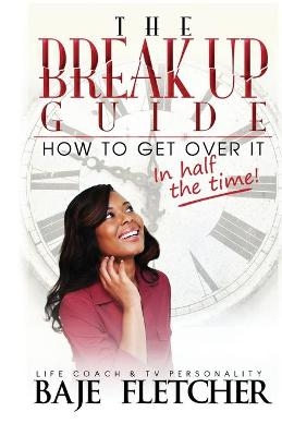 The BreakUp Guide - Baje Fletcher, De Souza Angel