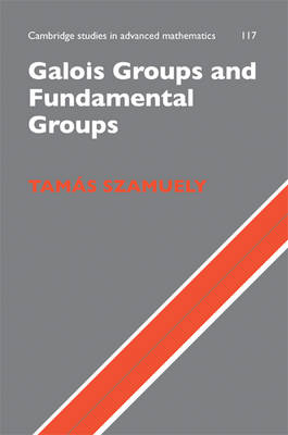 Galois Groups and Fundamental Groups -  Tamas Szamuely