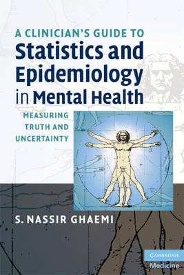 Clinician's Guide to Statistics and Epidemiology in Mental Health -  S. Nassir Ghaemi