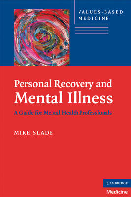 Personal Recovery and Mental Illness -  Mike Slade