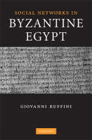 Social Networks in Byzantine Egypt -  Giovanni Roberto Ruffini