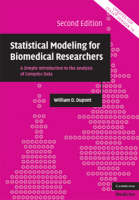 Statistical Modeling for Biomedical Researchers -  William D. Dupont