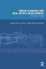 Urban Planning and Real Estate Development - Ratcliffe, John; Stubbs, Michael; Keeping, Miles