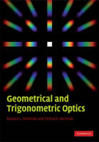 Geometrical and Trigonometric Optics -  Eustace L. Dereniak,  Teresa D. Dereniak