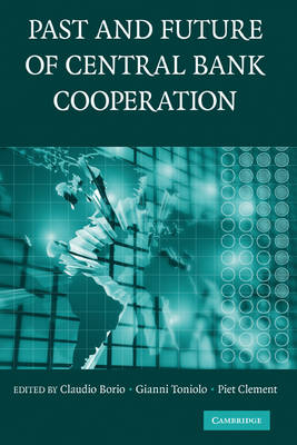 Past and Future of Central Bank Cooperation - 