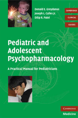 Pediatric and Adolescent Psychopharmacology -  Donald E. Greydanus,  Jr Joseph L. Calles,  Dilip R. Patel