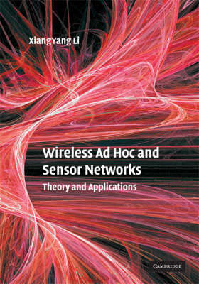 Wireless Ad Hoc and Sensor Networks -  Xiang-Yang Li