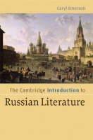 Cambridge Introduction to Russian Literature -  Caryl Emerson