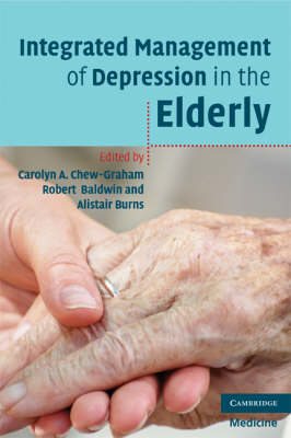 Integrated Management of Depression in the Elderly -  Robert Baldwin,  Alistair Burns,  Carolyn A. Chew-Graham