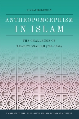 Anthropomorphism in Islam - Livnat Holtzman