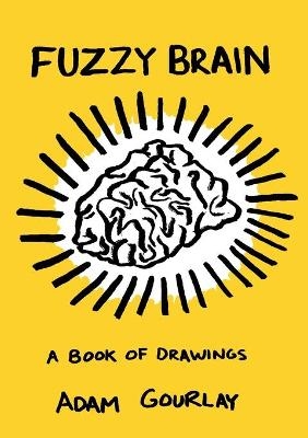 Fuzzy Brain - Adam Gourlay