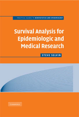 Survival Analysis for Epidemiologic and Medical Research -  Steve Selvin