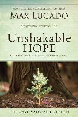 Unshakable Hope - Max Lucado