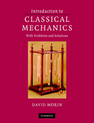 Introduction to Classical Mechanics -  David Morin