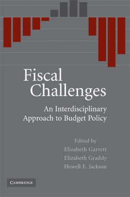 Fiscal Challenges -  Elizabeth Garrett,  Elizabeth A. Graddy,  Howell E. Jackson