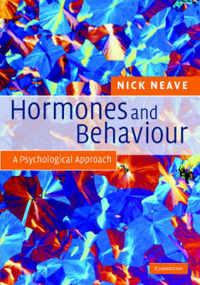 Hormones and Behaviour -  Nick Neave