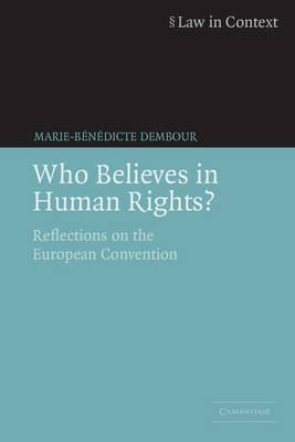 Who Believes in Human Rights? -  Marie-Benedicte Dembour