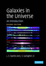 Galaxies in the Universe -  III John S. Gallagher,  Linda S. Sparke