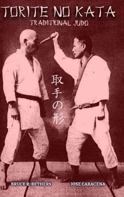 TORITE NO KATA (English) - Jose Caracena, Bruce R Bethers