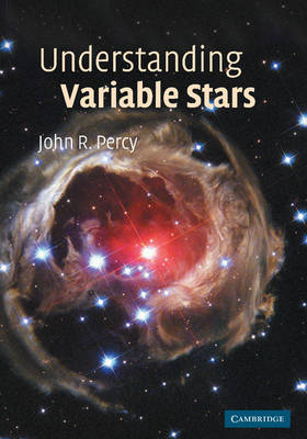 Understanding Variable Stars -  John R. Percy