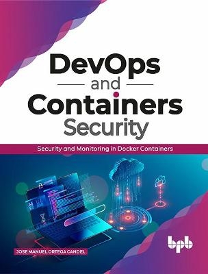 DevOps and Containers Security - Jose Manuel Ortega Candel