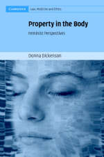 Property in the Body -  Donna Dickenson