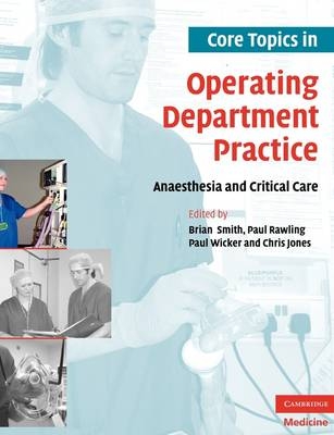 Core Topics in Operating Department Practice - 