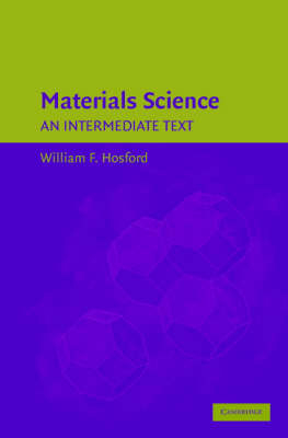 Materials Science -  William F. Hosford